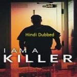 I Am a Killer 2024 Hindi Dubbed Season 5