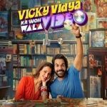 Vicky Vidya Ka Woh Wala Video 2024