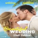 Beautiful-Wedding-2024-Hindi-Dubbed
