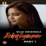 Ishqiyapa-Part-1