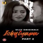Ishqiyapa-Part-2
