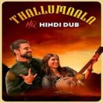 Thallumaala-Hindi-Dubbed