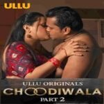 Choodiwala-Part-2